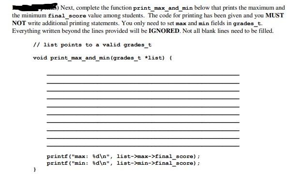 H. Than Next, complete the function print_max_and_min below that prints the