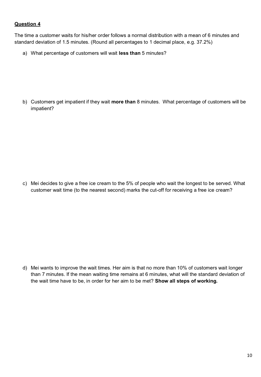 Please help me with this question. (Probability) Question 4 The time a