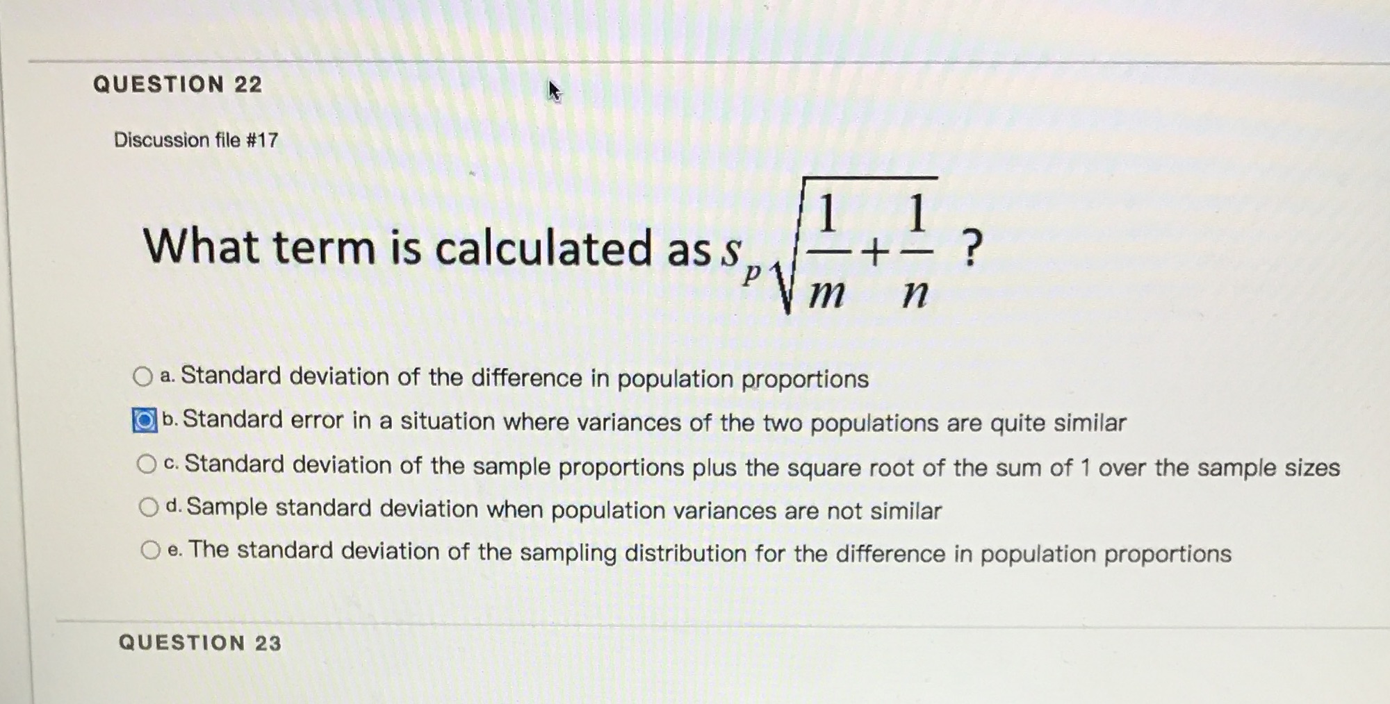 Solve this question (do not need explanation) QUESTION 22 Discussion file #17