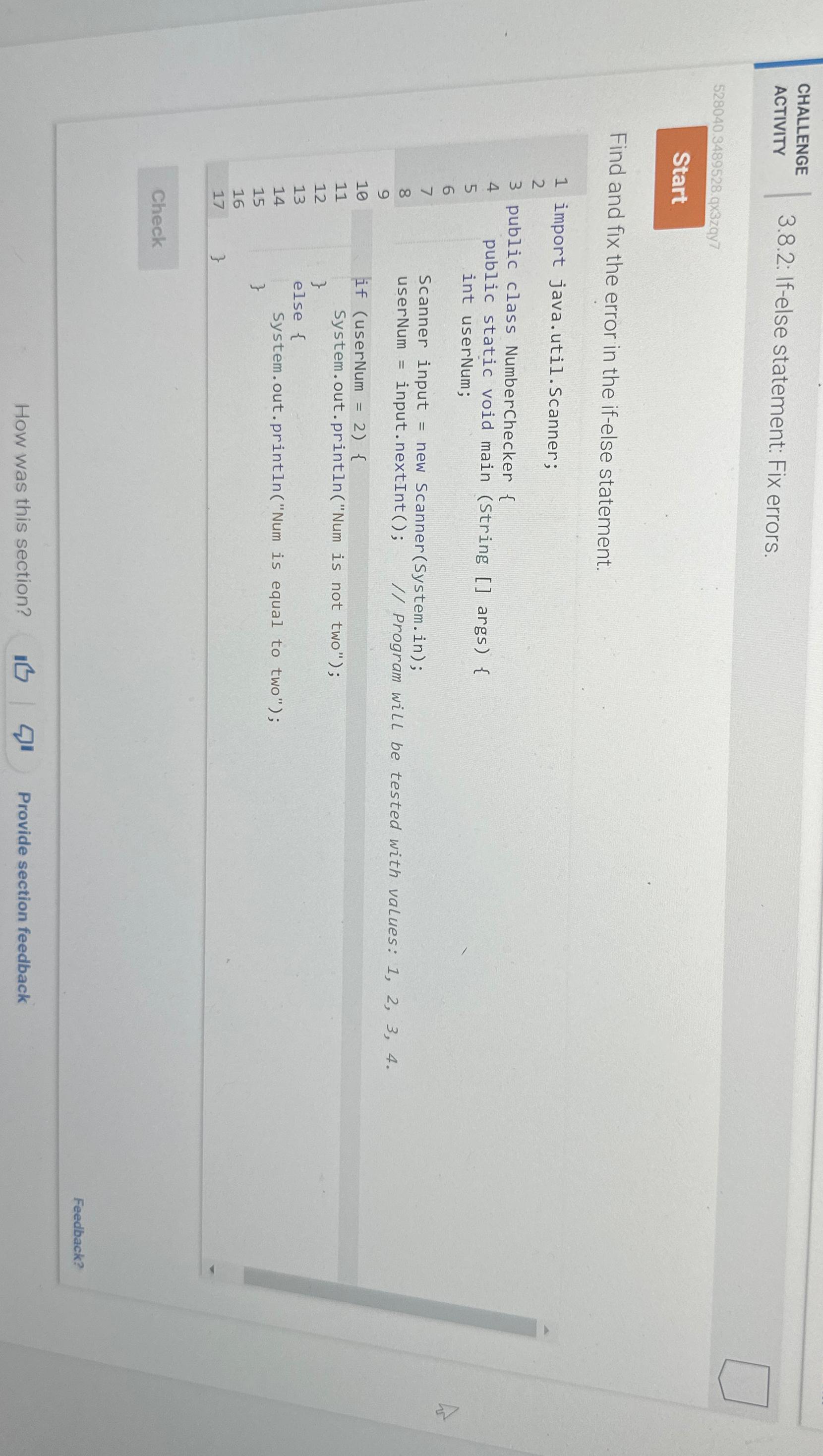 CHALLENGE ACTIVITY 3.8.2: If-else statement: Fix errors. 528040.3489528.qx3zay7 Find and fix