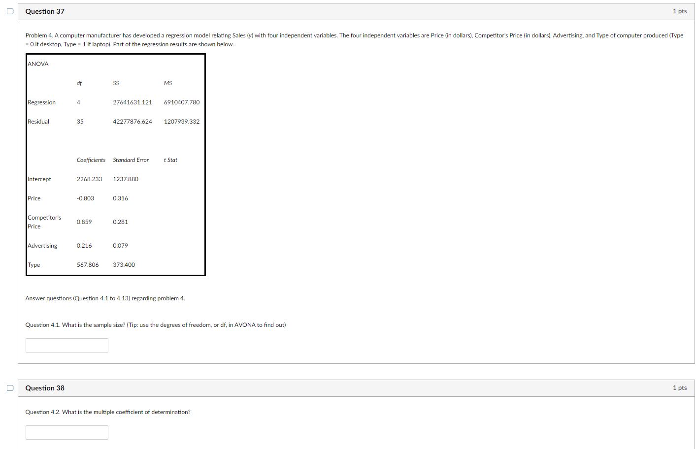 please help D Question 37 1 pts Problem 4. A computer manufacturer