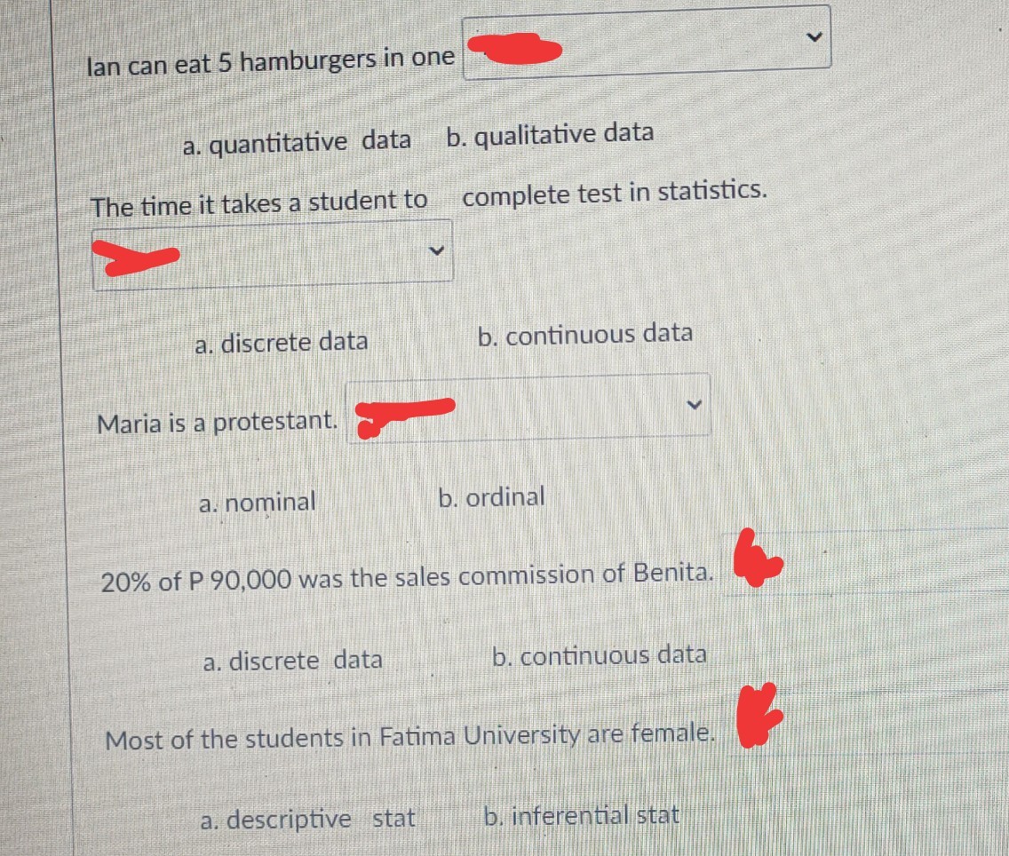 hamburgers in one a. quantitative data b. qualitative data The time it