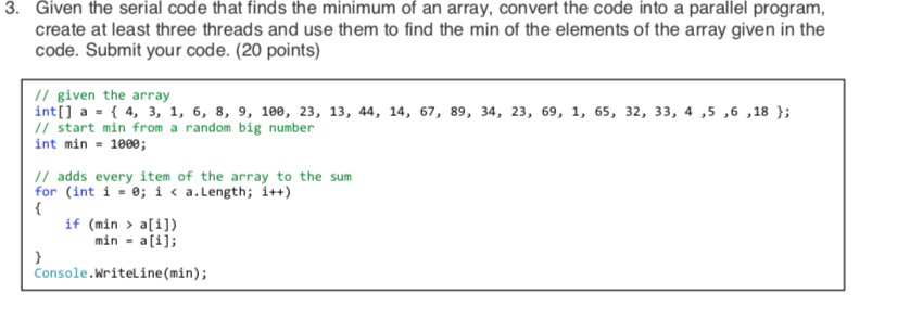 PLEASE USE C# using System; using System.Threading; namespace ConsoleApplication1 { // Simple