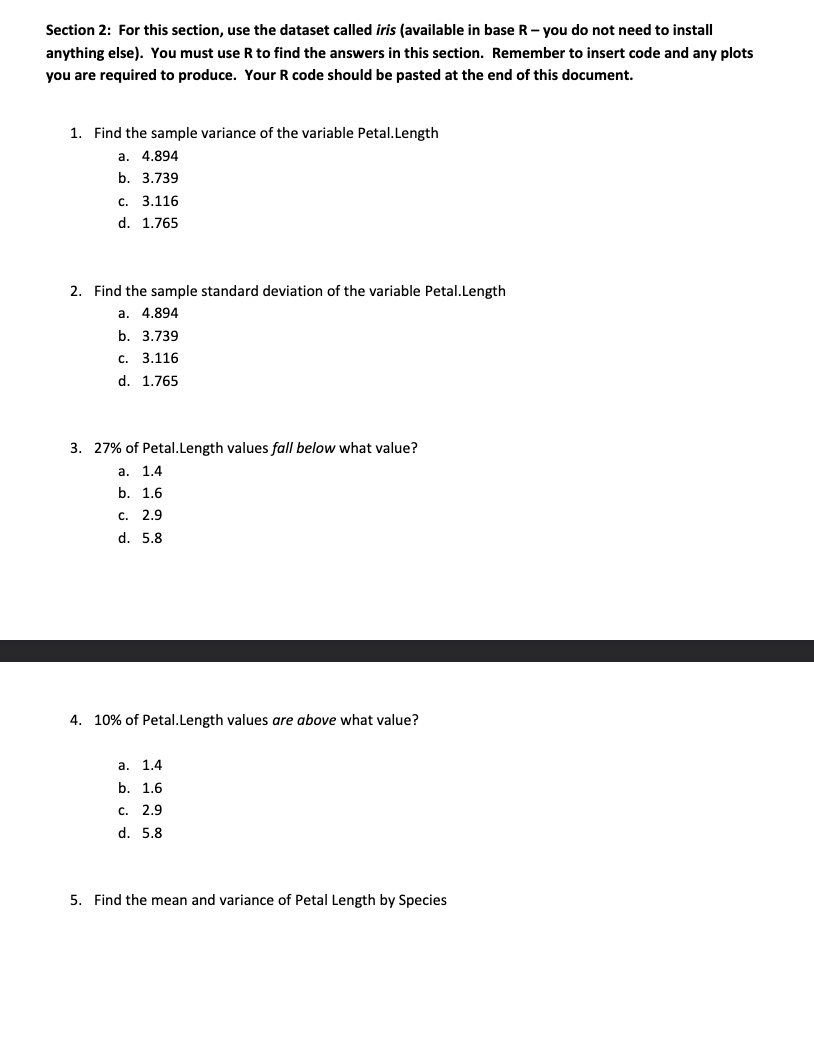 Please provide the R code, Thanks. Section 2: For this section, use