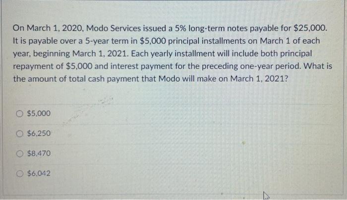  On March 1, 2020, Modo Services issued a 5% long-term notes