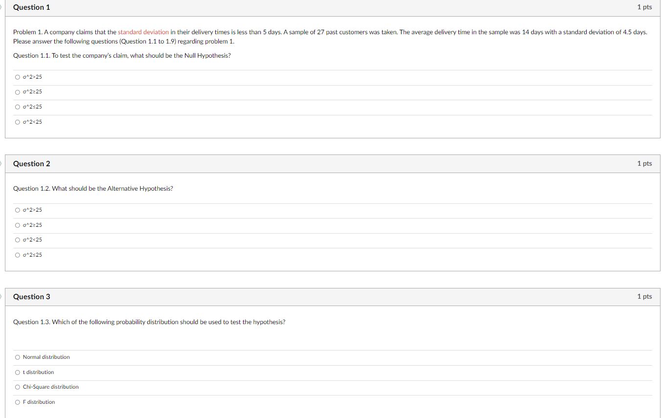 please help Question 1 1 pts Problem 1. A company claims that