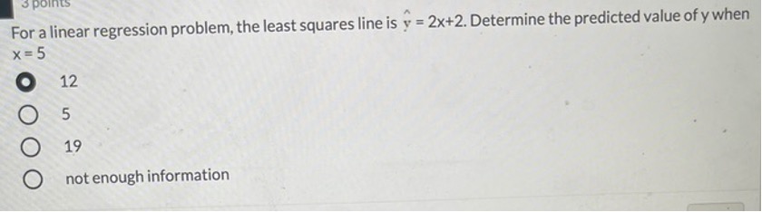 and a response variable. Given the following information, determine the value of