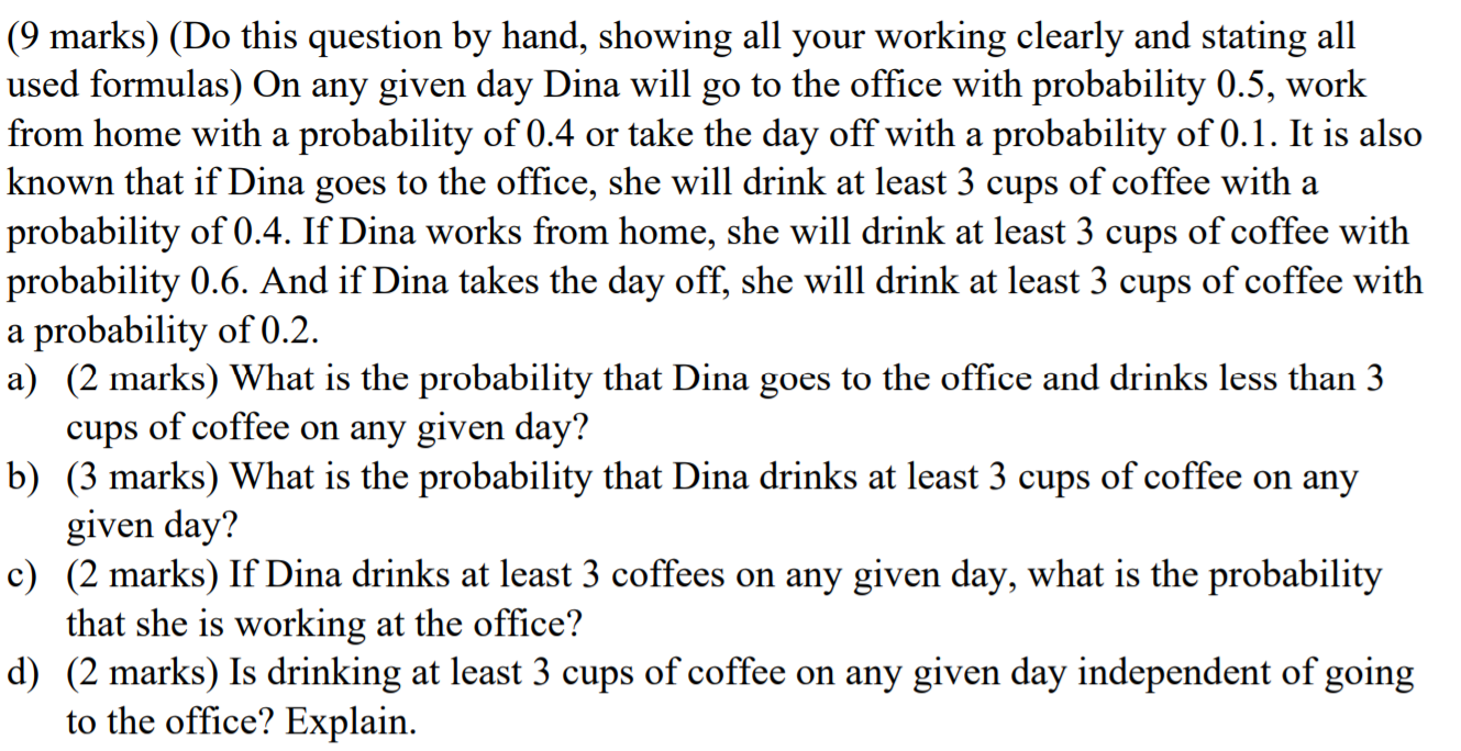 Help me please! (9 marks) (Do this question by hand, showing all
