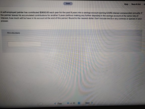  please answer this ASAP Help Save & Exit 5 A self-employed