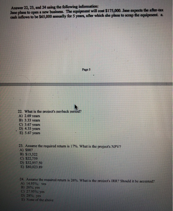  Answer 22, 23, and 24 using the following information: Jane plans