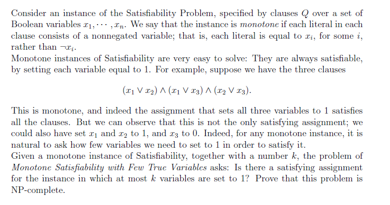  Consider an instance of the Satisfiability Problem, specified by clauses Q
