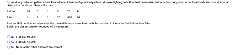 Please choose B, C, or D for the answer: Six randomly selected