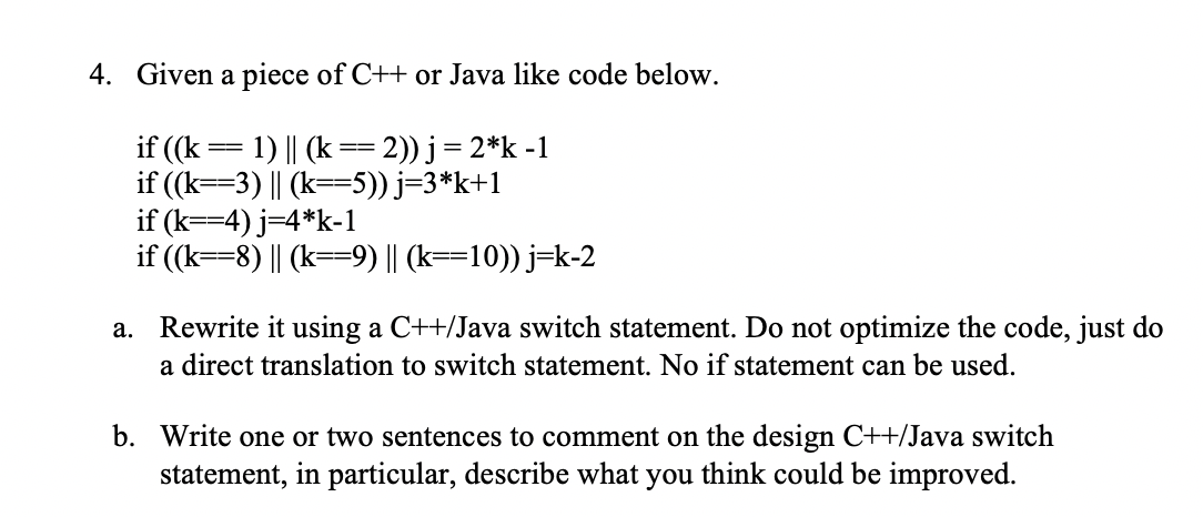 JAVA PLEASE WITH OUTPUT DETAILED ANSWER FOR PART B. 4. Given a