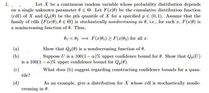  1. Let X be a continuous random variable whose probability distribution