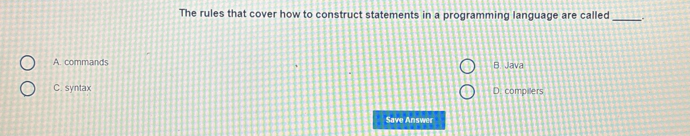  The rules that cover how to construct statements in a programming