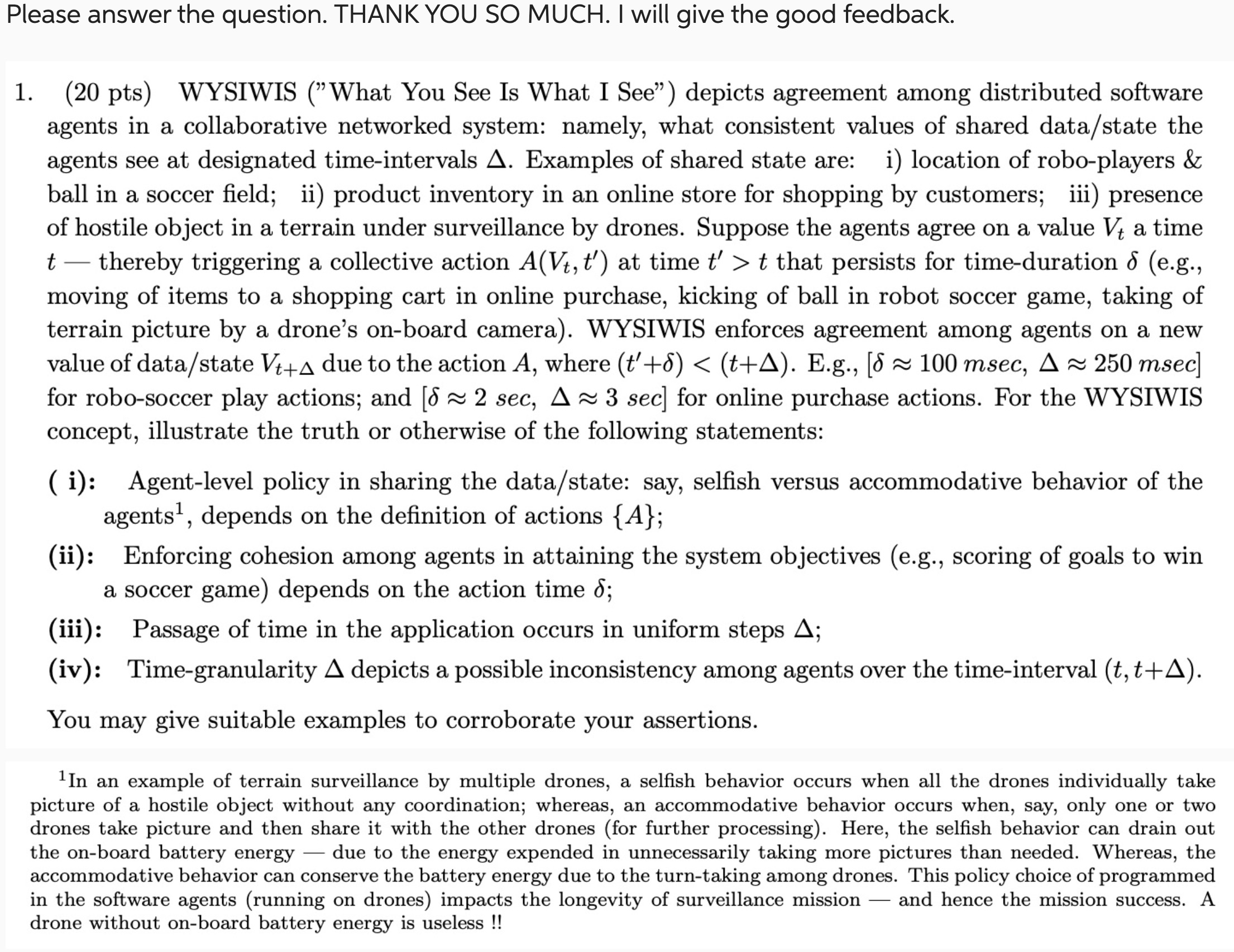  Please answer the question. I will give the good feedback. THANK