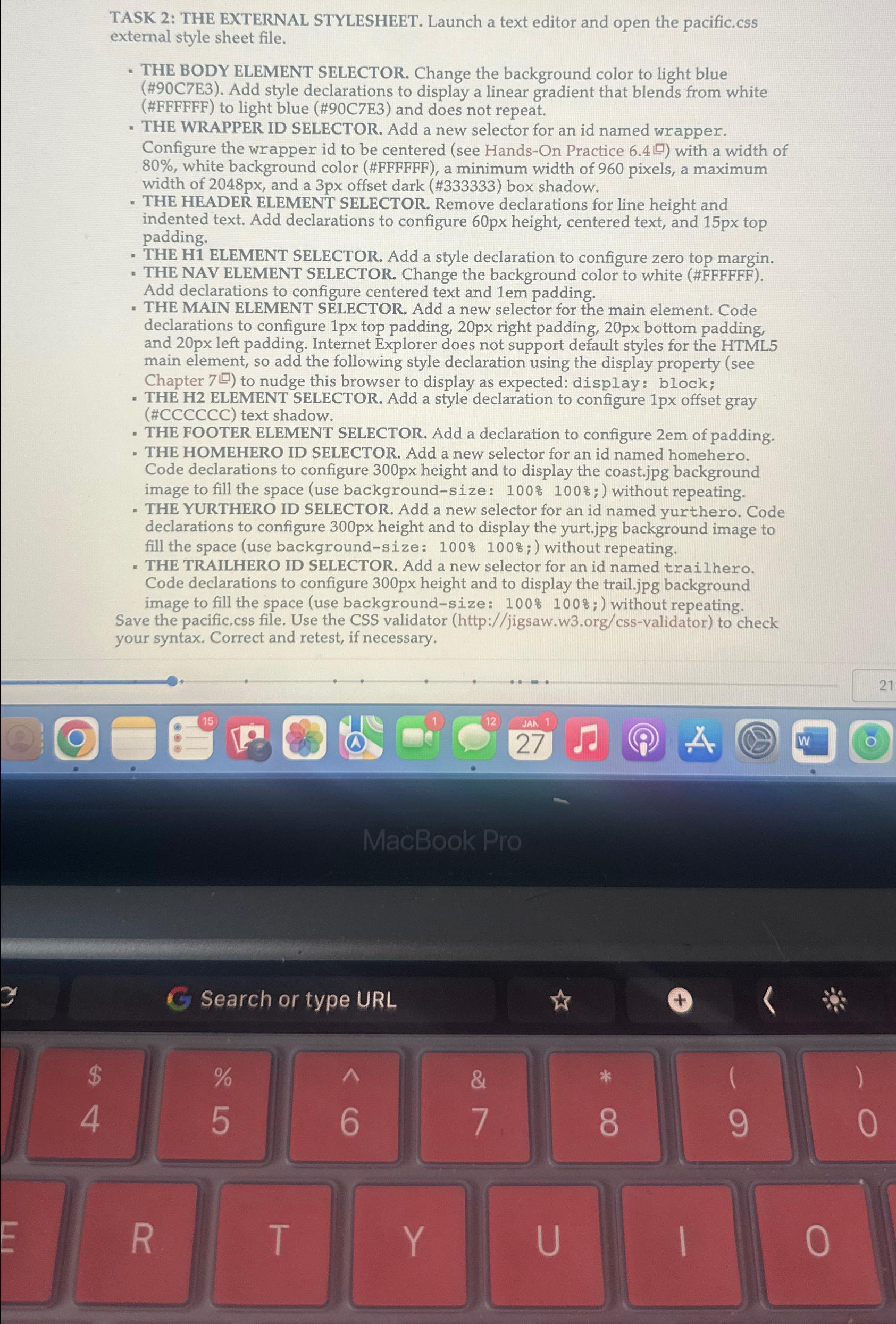 TASK 2: THE EXTERNAL STYLESHEET. Launch a text editor and open