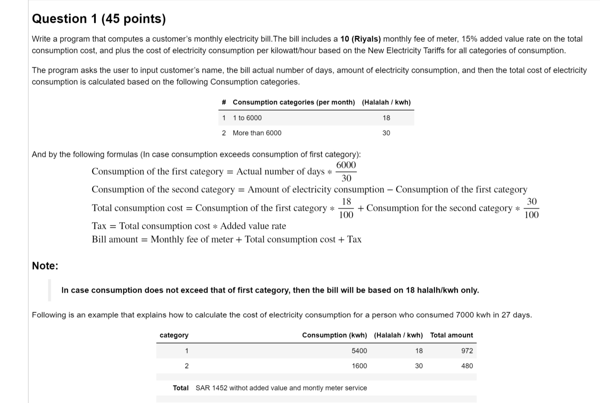  Question 1(45 points) Write a program that computes a customer's monthly