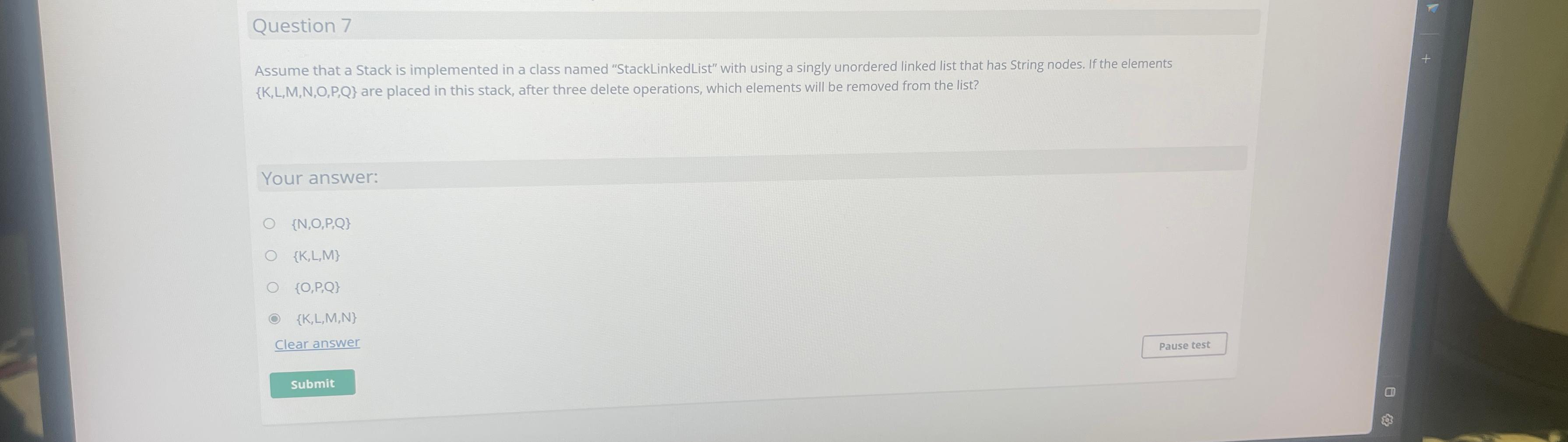  Question 7 Assume that a Stack is implemented in a class