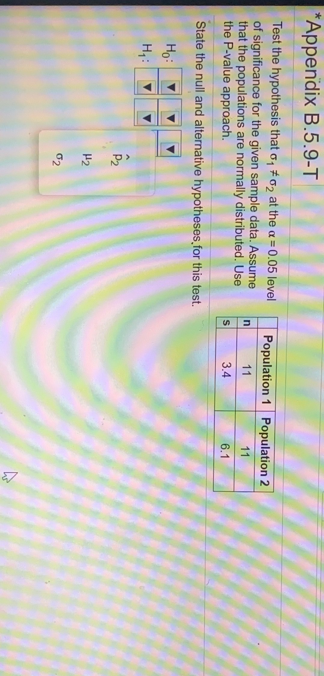 State the null and alternative hypotheses for this test.Upper H 0H0?:?ModifyingAbove p