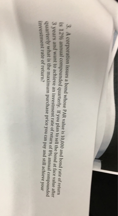  A corporation Issues a bond whose par value is 10,000 and