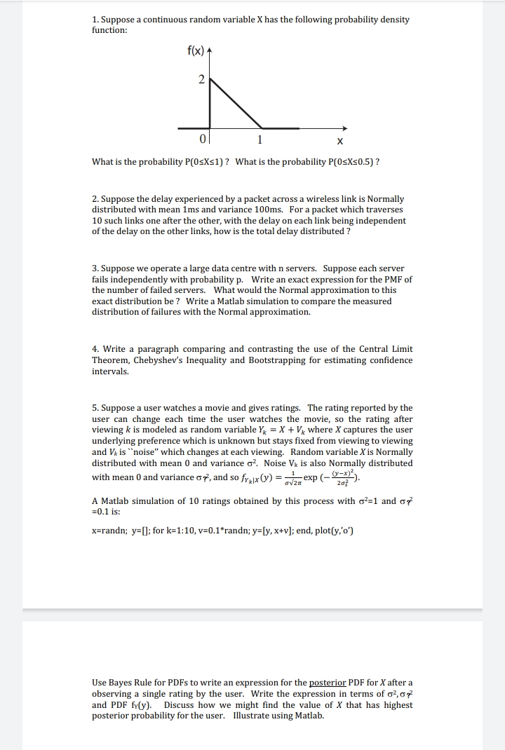 following probability density function: f(x) + 2 X What is the probability