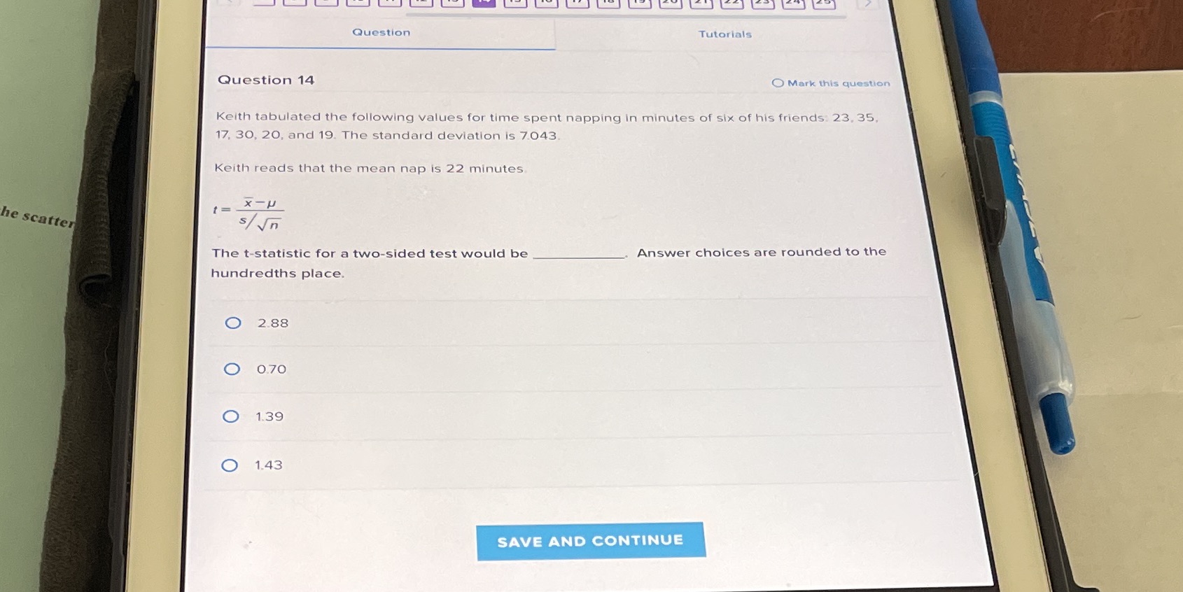 Question Tutorials Question 14 O Mark this question Keith tabulated the