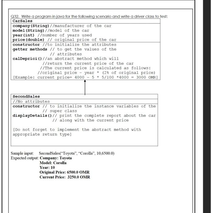 JAVA Q32. Write a program in java for the following scenario and