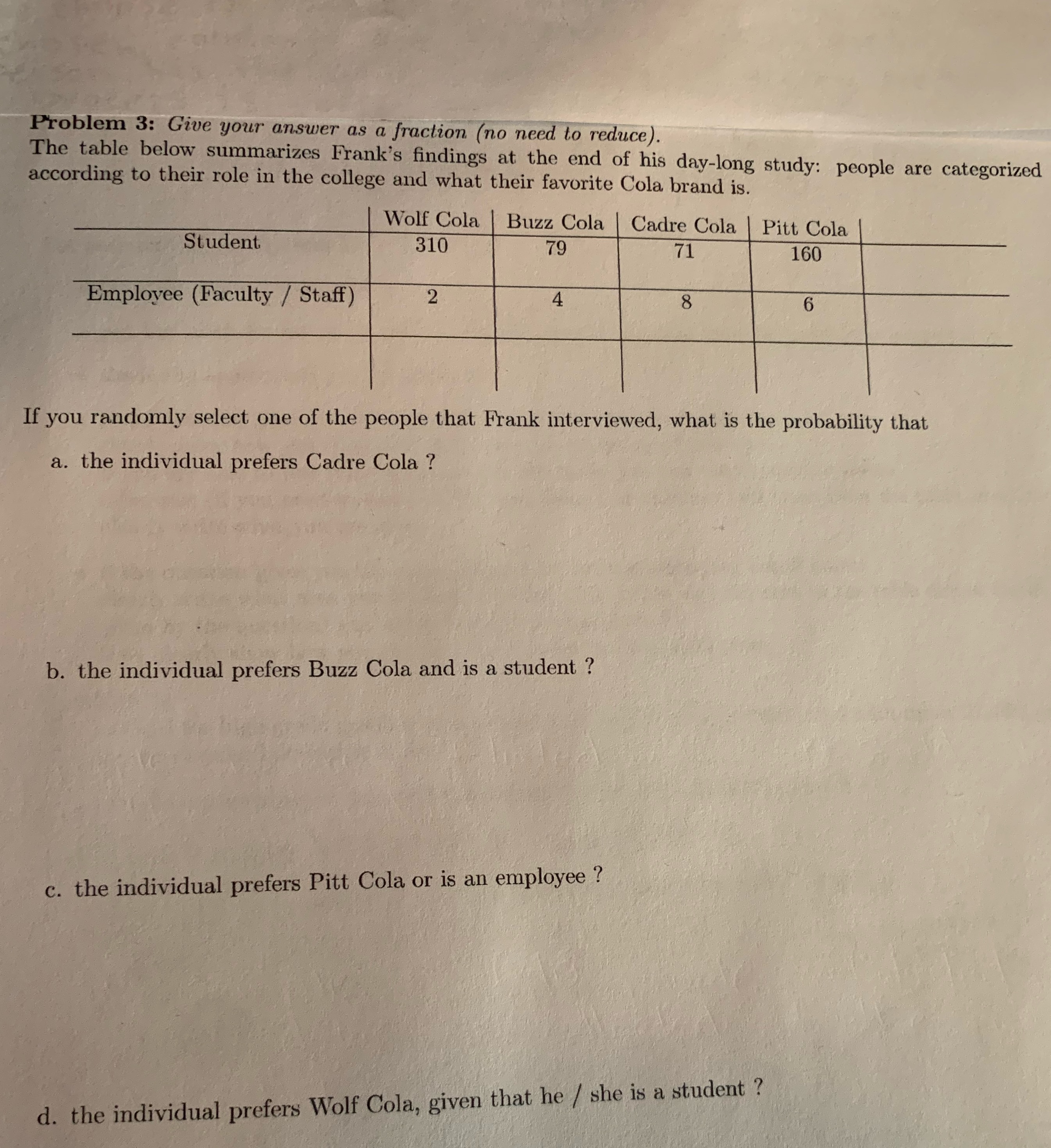 Problem # 3, a-d. please draw venn diagrams, and write legibly Problem