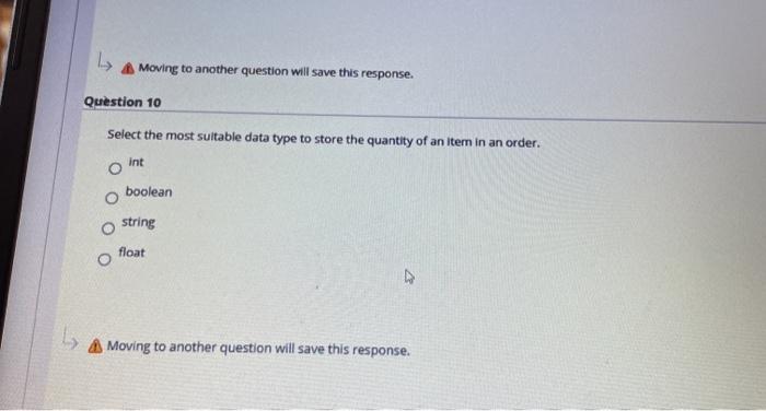  L Moving to another question will save this response. Question 10