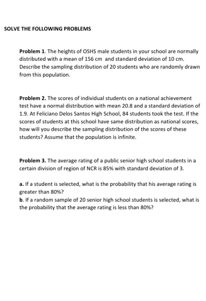 solve the following problems. SOLVE THE FOLLOWING PROBLEMS Problem 1. The heights
