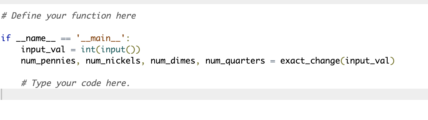 in cents and calculates the change using the fewest coins. The coin