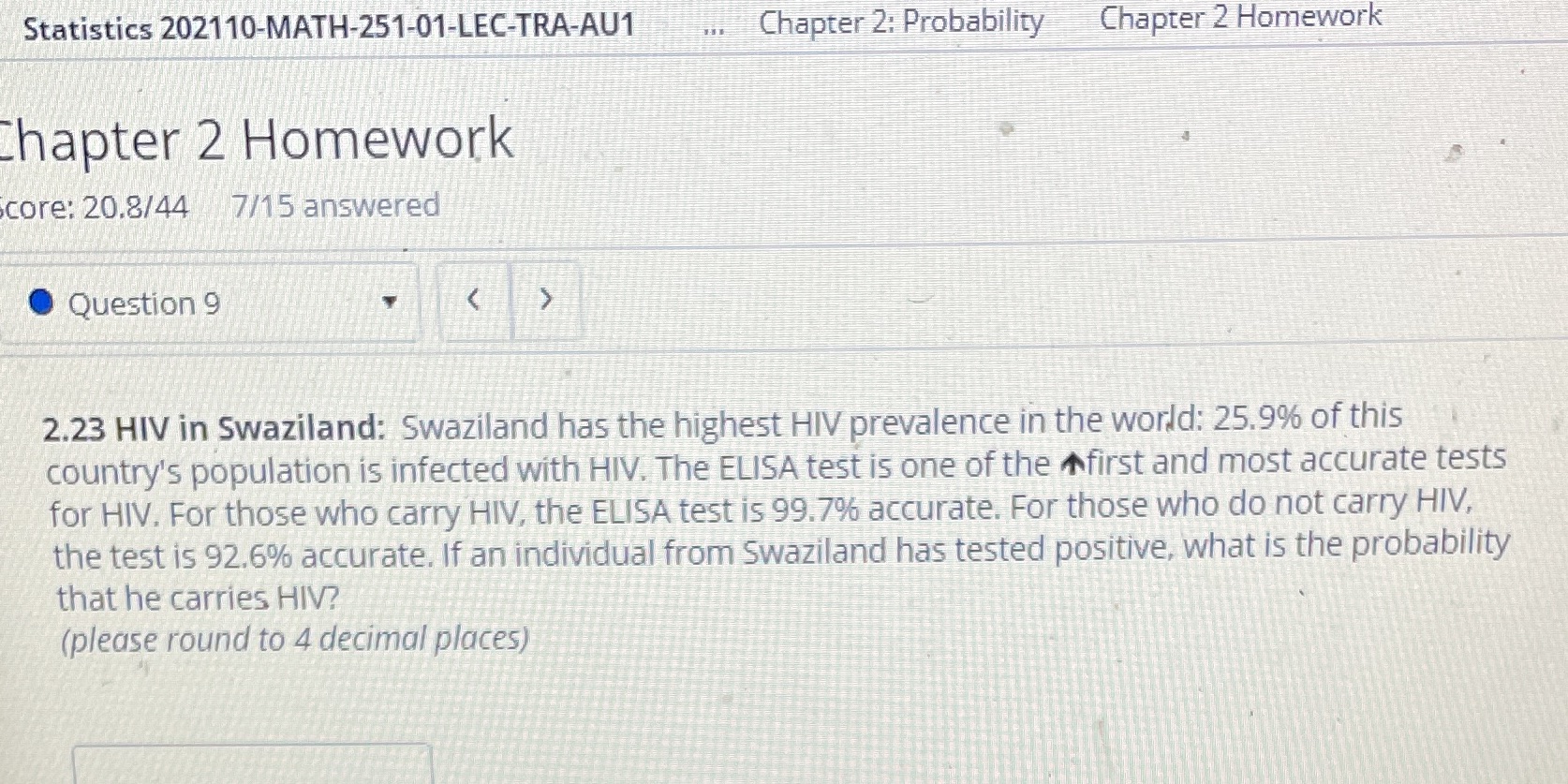  Statistics 202110-MATH-251-01-LEC-TRA-AU1 Chapter 2: Probability Chapter 2 Homework chapter 2 Homework