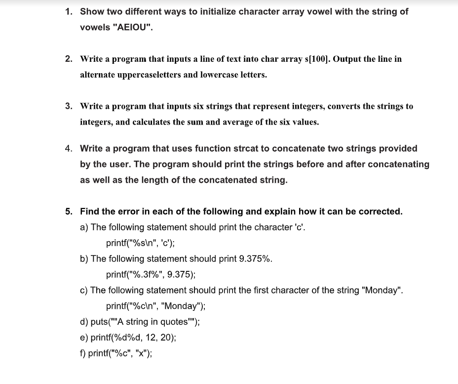  1. Show two different ways to initialize character array vowel with