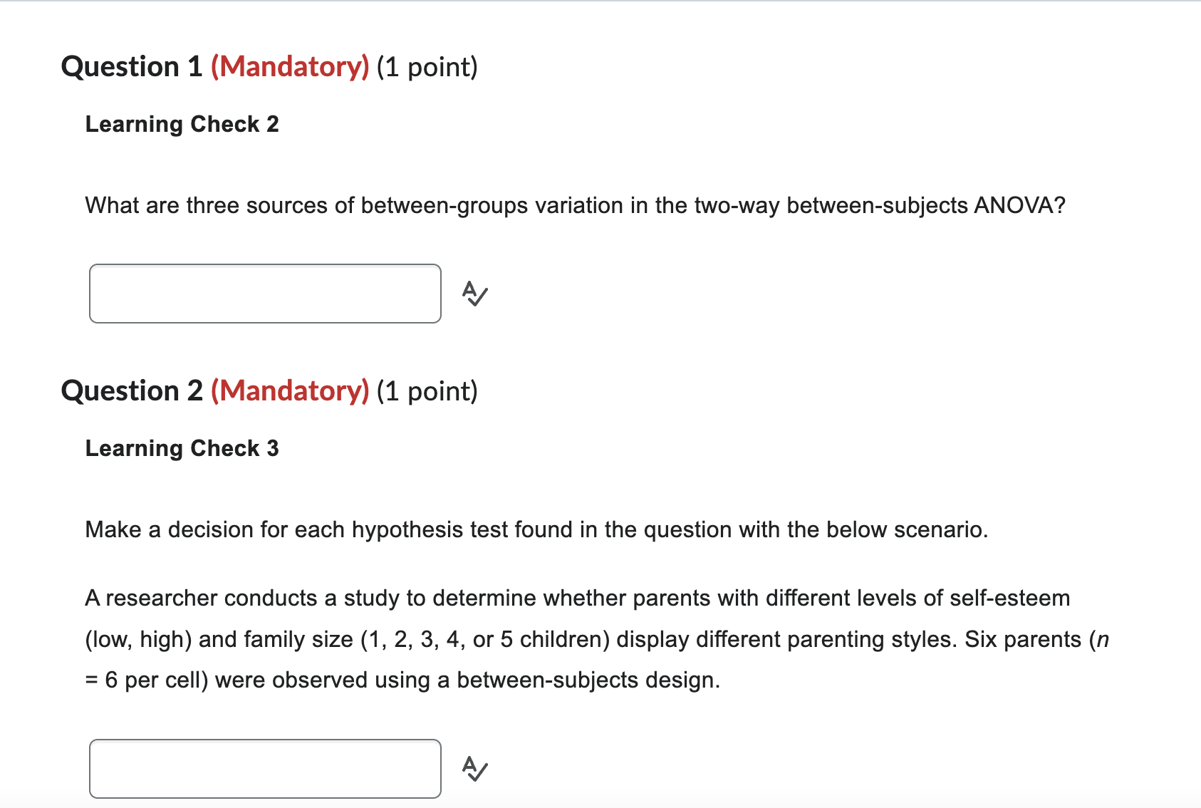  Question 1 (Mandatory) (1 point) Learning Check 2 What are three