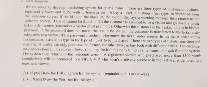  2 class diagrams We are about to develop a ticketing system