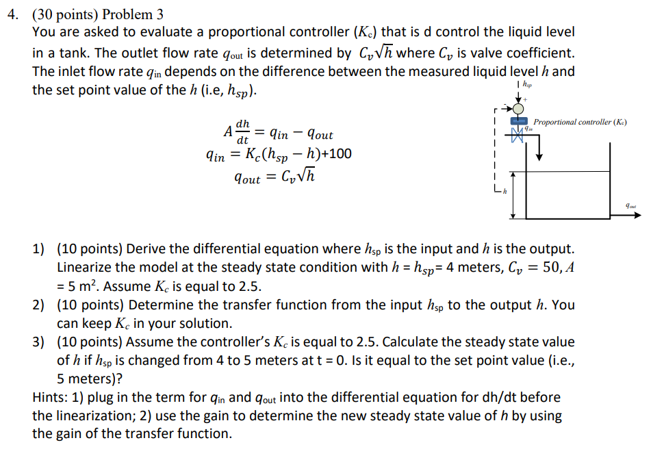 (30 points) Problem 3 You are asked to evaluate a proportional