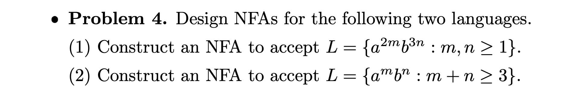 Please help me understand this topic. (Automata) Problem 4. Design NFAs for