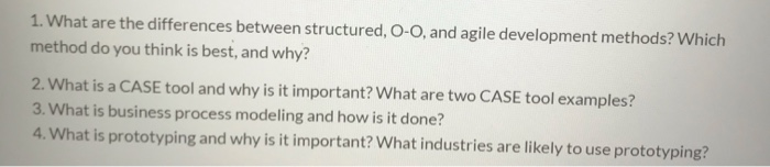 CS System Analysis and Design 1. What are the differences between structured,