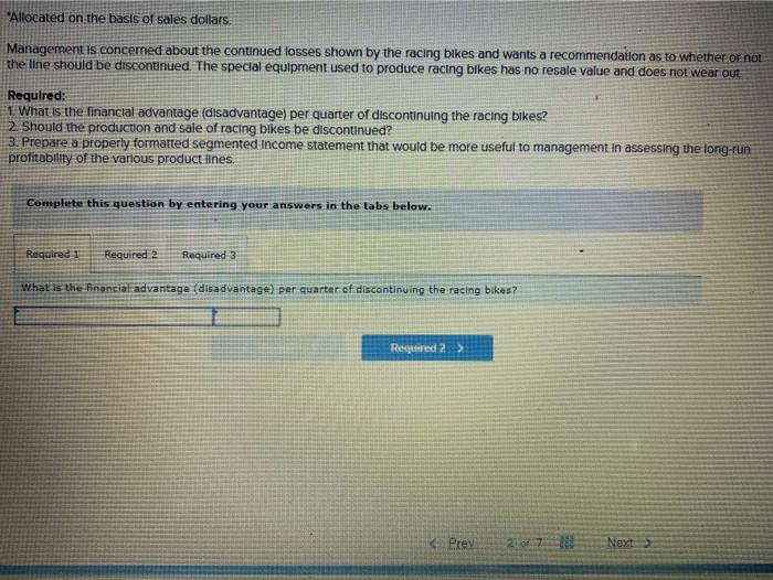 Company manufactures three types of bicycles a dirt bike, a mountain bike,