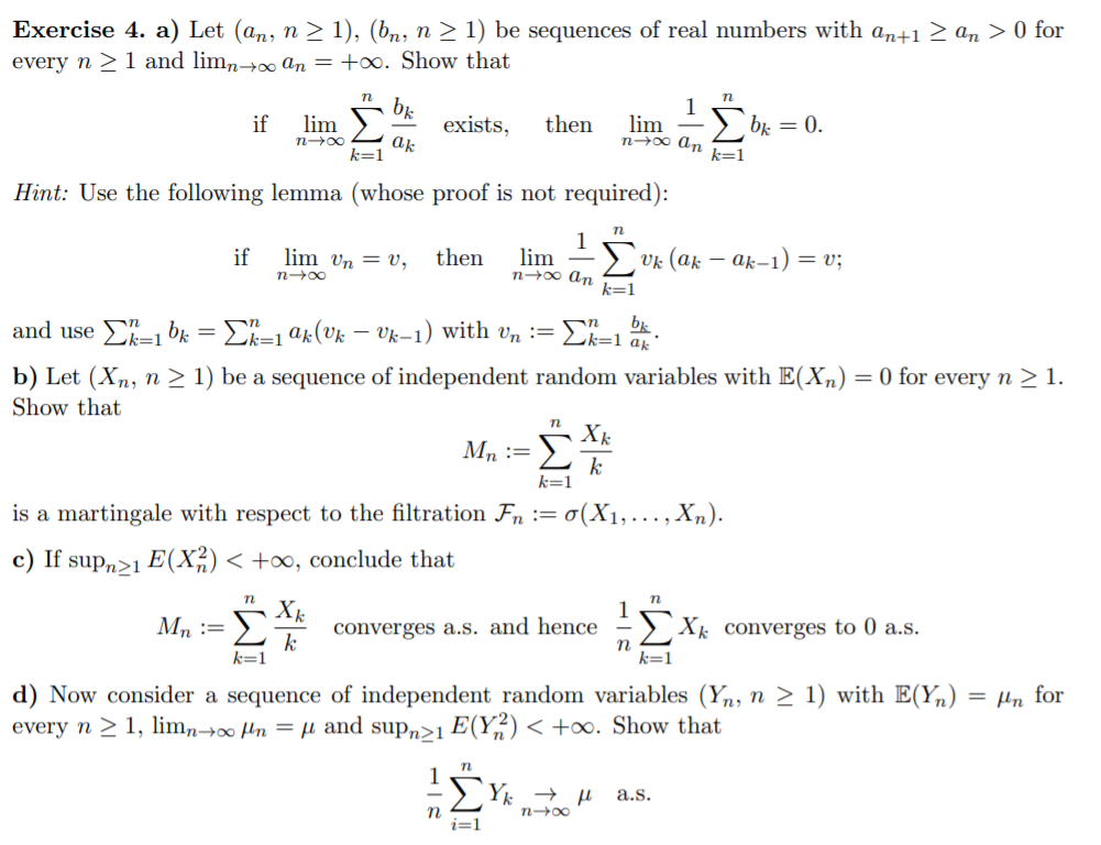 please solve on page part b only Exercise 4. a) Let (an,
