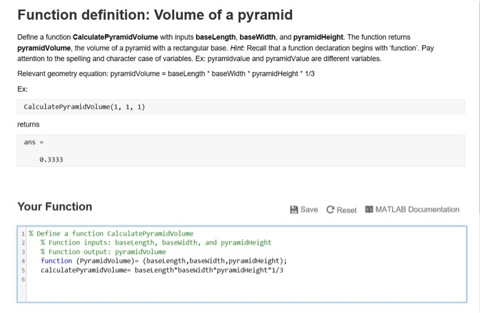  Function definition: Volume of a pyramid Define a function CalculatePyramidVolume with