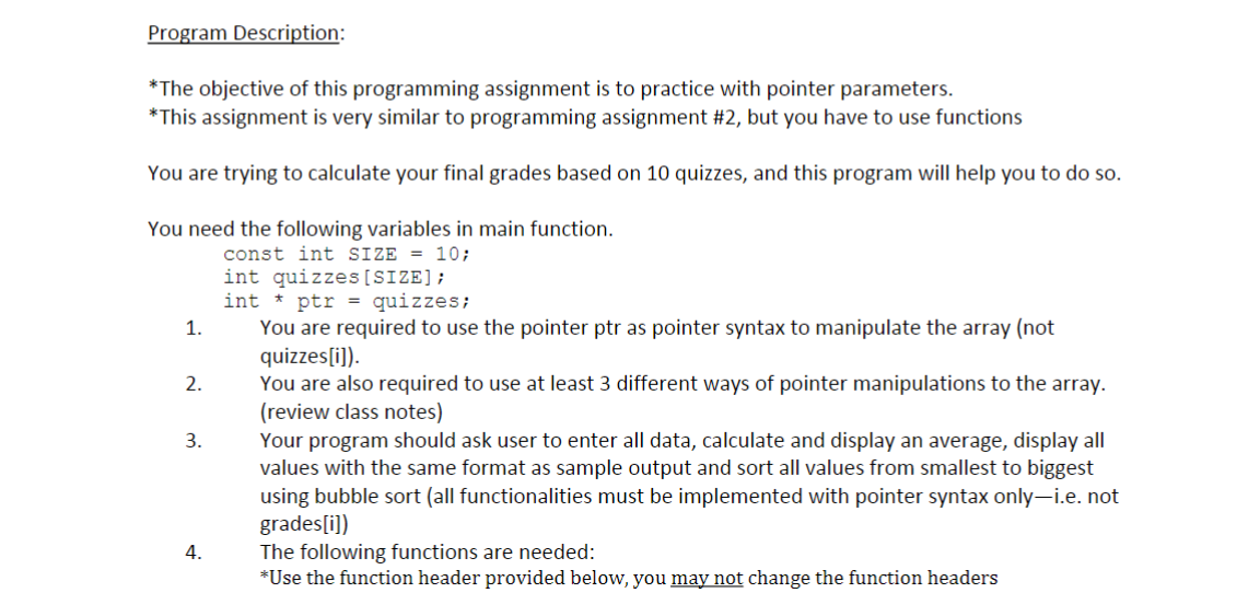  Program Description: *The objective of this programming assignment is to practice