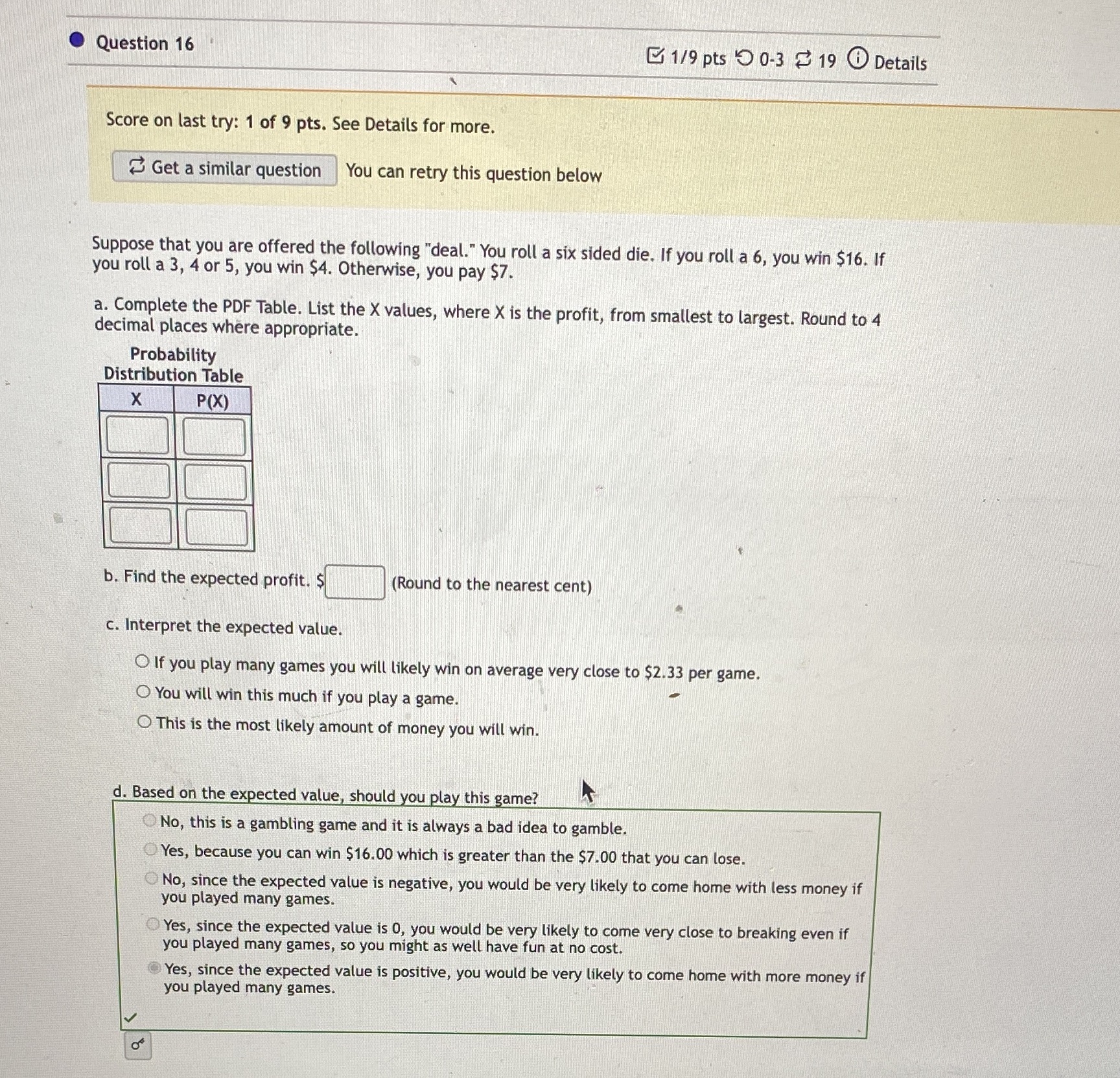 please answer a, b, c Question 16 1/9 pts 9 0-3 2