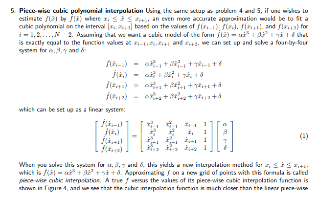  5. Piece-wise cubic polynomial interpolation Using the same setup as problem
