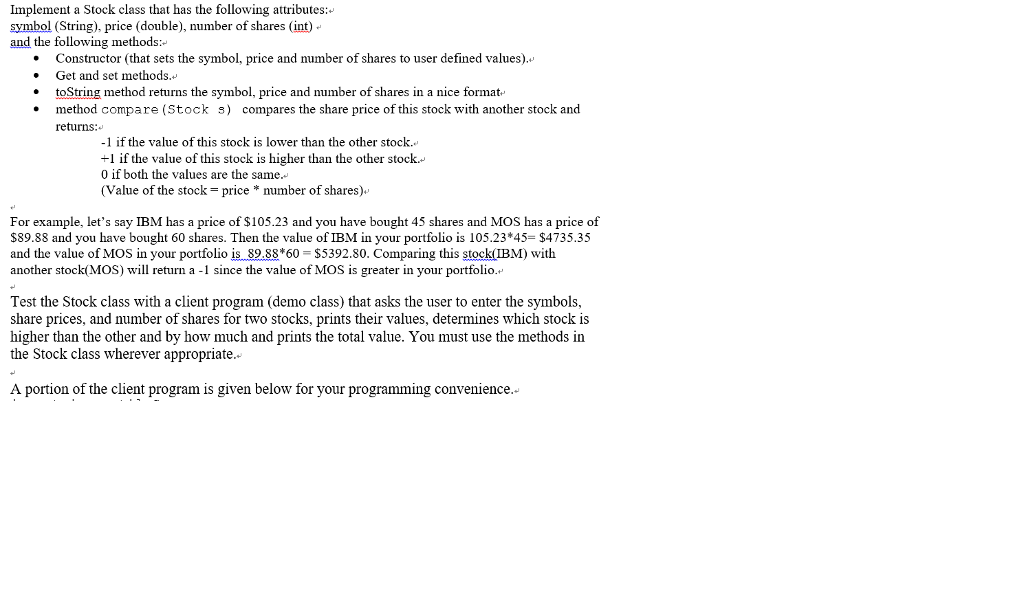  import java.util.Scanner; public class StockDemo { public static void main(String[] args)