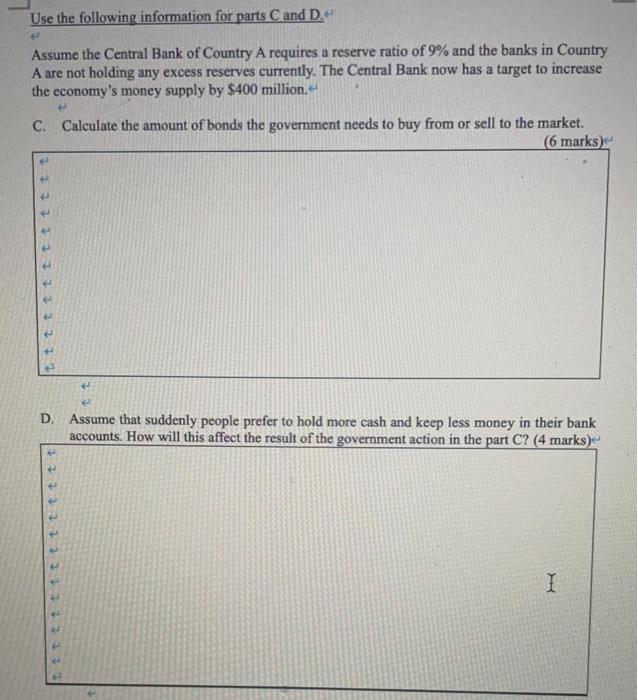 and B. The commercial banks in Country A are required to maintain