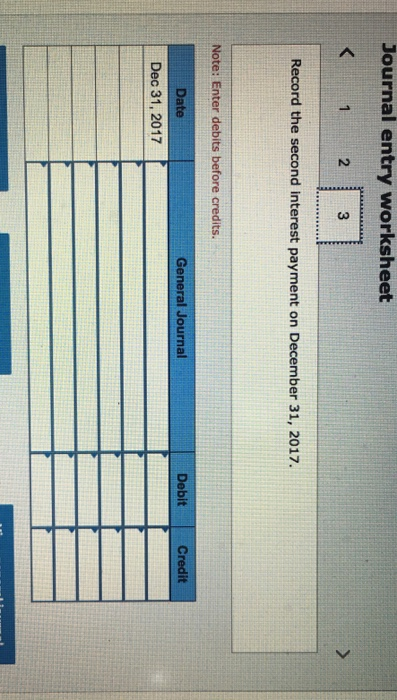 12/31/2017 $8,211 7,390 6,569 $113,211 112,390 111,569 Use the above straight-line bond