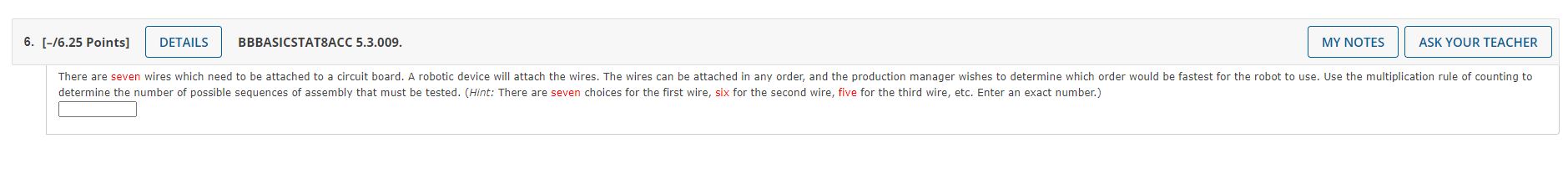  6. [-/6.25 Points] DETAILS BBBASICSTAT8ACC 5.3.009. MY NOTES ASK YOUR TEACHER