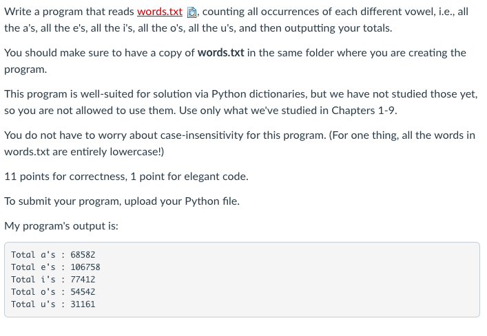 use python >>> fin = open('words.txt') Write a program that reads words.txt